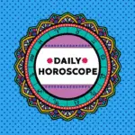 Horoscope Today: June 21, 2025